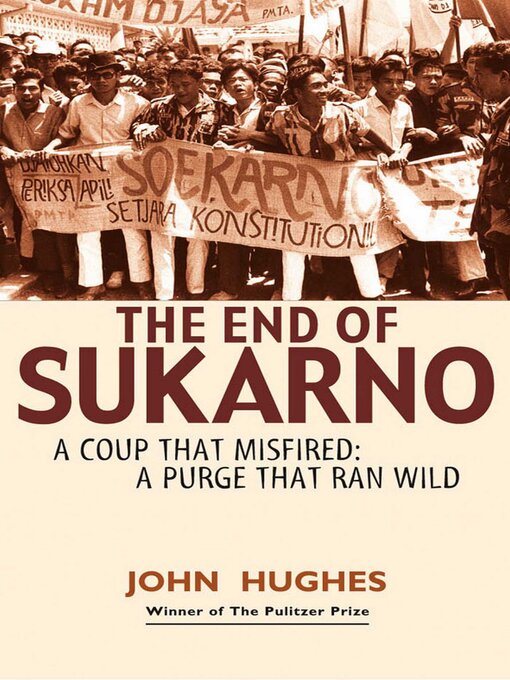 Title details for End of Sukarno by John Huges - Available